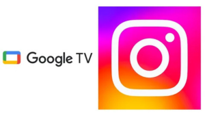 Instagram Google TV uygulaması
